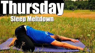 Thursday - Yoga Stretching Meltdown for Deep Sleep - 7 Day Fitness Challenge #7dayfitnesschallenge