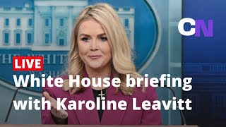 Live: White House briefing with Karoline Leavitt