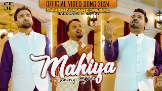 Mahiya Teaser | Punjabi Song 2024 | Shahbaz Fayyaz Qawwal