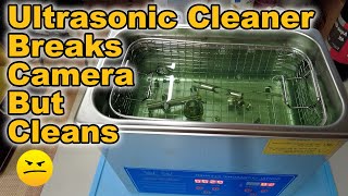 Ultrasonic Cleaner Hurts Cameras But Does It Clean?