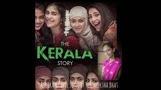 Athira Ravil by Pratheeksha Bhat| The Kerala story| Original singer : KS CHITRA