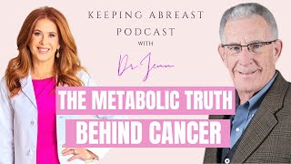 The Surprising Metabolic Truth Behind Cancer with Dr. Thomas Seyfried and Dr. Jenn Simmons