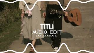 TITLI [Audio Edit]