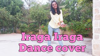 Iraga Iraga Dance Cover By Spoorthi