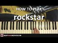 HOW TO PLAY - Post Malone ft. 21 Savage - Rockstar (Piano Tutorial Lesson)