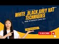 What is White Hat SEO & Gray Hat SEO & Black Hat SEO? - Techniques of SEO | Ethical Hacking