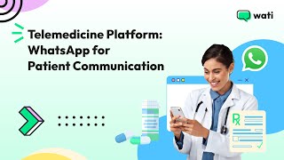 Telemedicine Platform: WhatsApp for Patient Communication | Wati