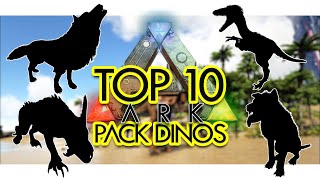 Top 10 Deadliest Pack Creatures in ARK Survival Evolved (Community Voted)