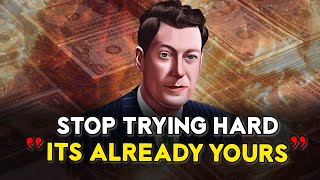 Neville Goddard | STOP Trying Hard To Manifest ... Its Already Yours | Law of Attraction