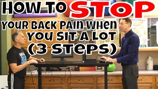 How to Stop Your Back Pain When You Sit A Lot (3 Steps)