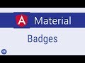 Angular Material Tutorial - 8 - Badges