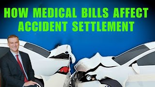 How Medical Bills Affect Your Car Accident Settlement