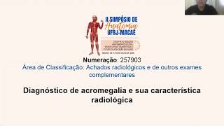 Diagnóstico de acromegalia e a sua característica radiológica