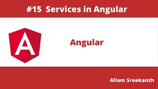 Angular Tutorial - 15- Services