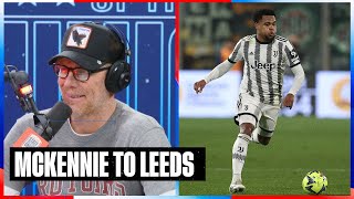 Alexi Lalas DOUBLES DOWN: “Weston McKennie is too good for Leeds” | SOTU