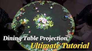 Ultimate Tutorial: Projection Mapping for Immersive 3D Interactive Dining Tables in Restaurants