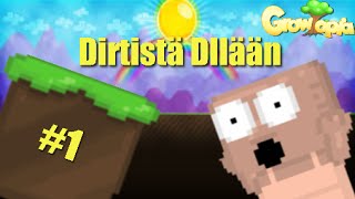 Growtopia - Dirtistä Dllään #1 | Mut Scammattiin!