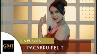 Lia Pusvita - Pacarku Pelit | OFFICIAL VIDEO