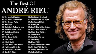 André Rieu Music - Best of André Rieu - Relaxing & Romantic Violin Melodies