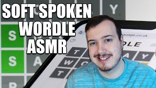 ASMR Soft Spoken Wordle Gameplay