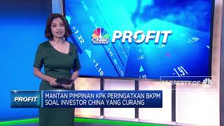 Mantan Pimpinan KPK Peringatkan BKPM Soal Investor China Yang Curang