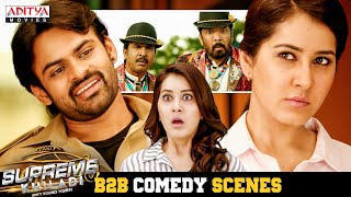 Supreme Khiladi Movie B2B Comedy Scenes | Sai Dharam Tej, Raashi Khanna | Aditya Movies