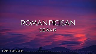 Dewa 19 Roman Picisan Lirik