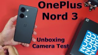 OnePlus Nord 3 Unboxing, Camera Test, First Impressions, Tech Specs, Price and More