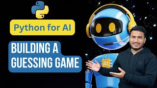 Building a Guessing Game using While Loop | Python for AI #15