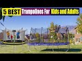 Best Trampolines for Kids and Adults In 2023