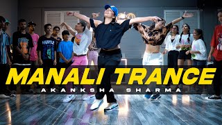 Manali Trance I Neha Kakkar and Yoyo Honey Singh I Akanksha Sharma Choreography