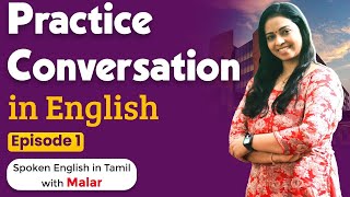 Practice English Conversation with Tamil Meanings | Episode 1 | Learn English Through Tamil