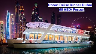 Dhow Cruise Dinner at Dubai Creek | 60 AED Dhow Cruise Ride, a must do activity in Dubai