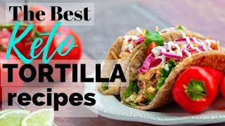 The BEST Keto Tortilla Recipes | FOUR KETO RECIPES REVIEWED | Keto Tacos