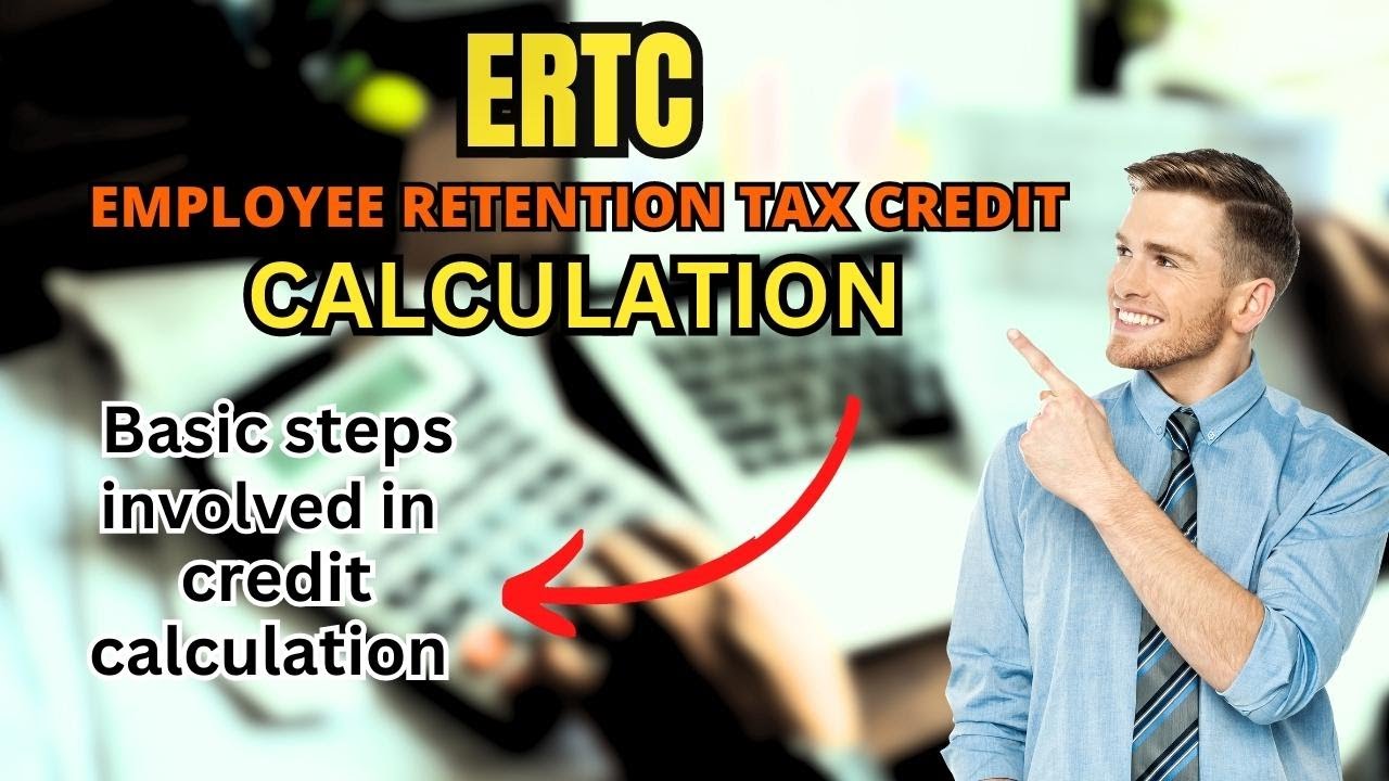 ERTC Calculation || How To Calculate Employee Retention Credit? - YouTube