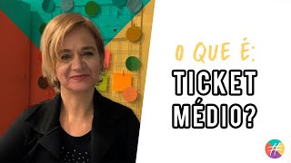 O QUE É TICKET MÉDIO? E COMO USAR NO MEU NEGÓCIO?