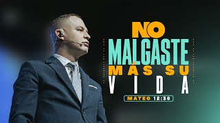 No malgaste más su vida | Pastor Andrés Arango | La Central