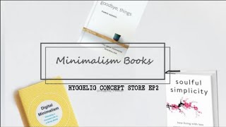 Hyggelig Concept EP2: Minimalism || 3 Favourite Minimalism Books