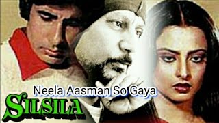 Neela Aasman So Gaya (Male) - Full Hd Song | Silsila | Amitabh Bachchan  | Rekha | Lata Mangeshkar