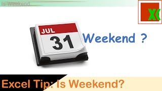 Excel Tip: Is Weekend