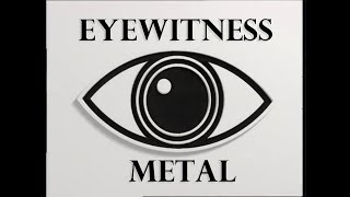 Eyewitness theme - Metal Cover