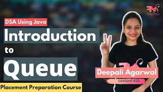 Introduction to Queue Data Structure | Enqueue, Dequeue | Applications | DSA using Java #23