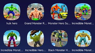 Hulk Hero, Grand Monster Hulk, Monster Hero Super, Incredible Monster, Incredible Monster Hero