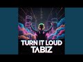 Turn It Loud