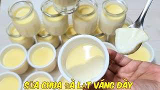 Cách làm sữa chua Đà Lạt có lớp váng vàng dày từ sữa tươi tiệt trùng- cách tạo lớp váng sữa