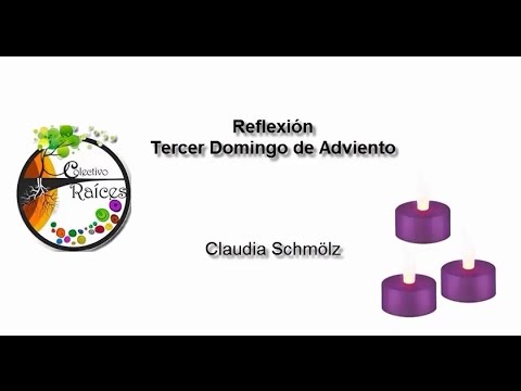 Reflexión Del Tercer Domingo De Adviento - YouTube