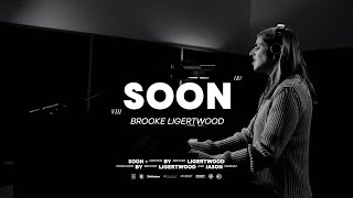 Brooke Ligertwood - Soon