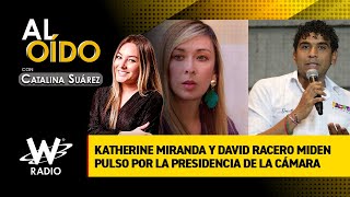 Katherine Miranda y David Racero miden pulso por la Presidencia de la Cámara