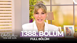 Çağla ile Yeni Bir Gün 1388. Bölüm