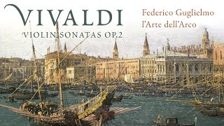 Vivaldi: Complete Violin Sonatas Op. 2
